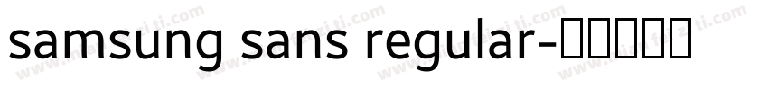samsung sans regular字体转换